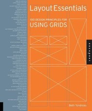 Layout Essentials: 100 Design Principles for Using Grids [Design Essentials]