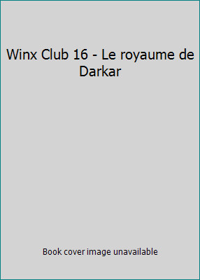 Winx club le royaume de - winx,