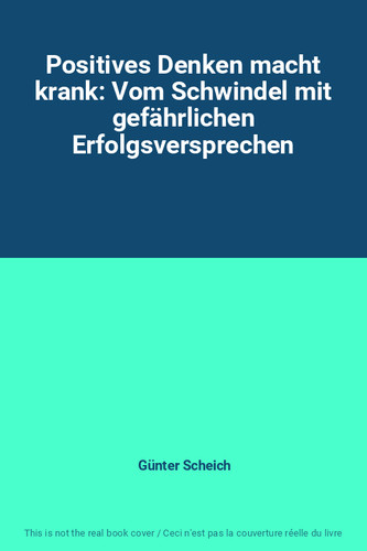Positives denken macht krank - macht,
