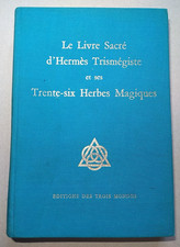LE LIVRE SACRE D HERMES TRISMEGISTE. L. BEJOTTES. ALCHIMIE.