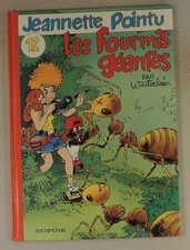 Jeannette Pointu 12 Fourmis geantes Wasterlain Dupuis 1997 EO TBE