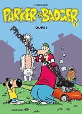 Parker & Badger tome 2 : Oups | Cuadrado Cuadrado Cuadrado | Très bon état