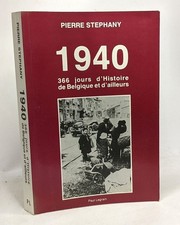 1940 - 366 jours d'Histoire de Belgique et d'ailleurs| Stephany Pierre| Bon état