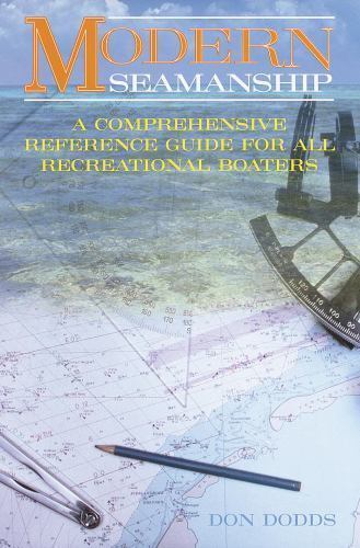 Modern seamanship don dodds - seamanship, by