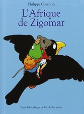 L'AFRIQUE DE ZIGOMAR (BIB/PETITE BIBLIOTHEQUE) (FRENCH By Philippe Corentin