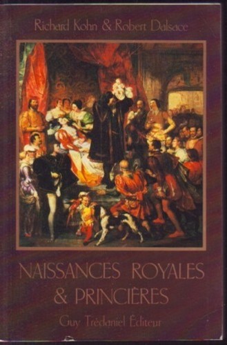 Naissances royales - naissances, et