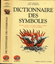DICTIONNAIRE DES SYMBOLES. MYTHES, REVES, COUTUMES, By Jean And Alain Chevalier