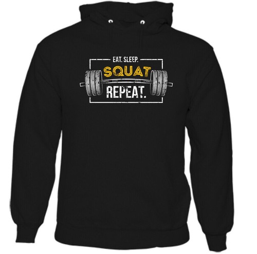 Eat sleep squat - eat, répéter