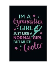 I'm A Gymnastics Girl Just