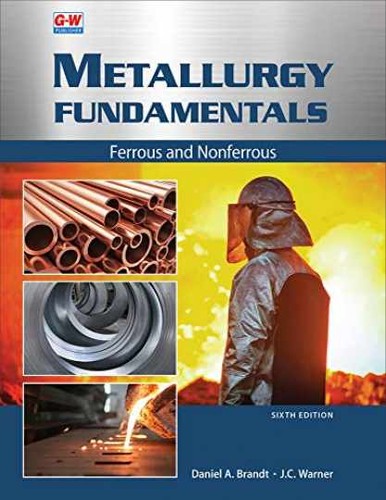 Metallurgy fundamentals - metallurgy,