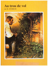 Au Trou Du Vol H Storch (abeilles)