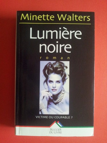 Lumière noire minette walters - lumière,