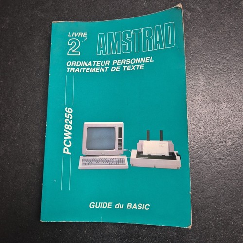 Livre amstrad pcw8256 guide - amstrad,