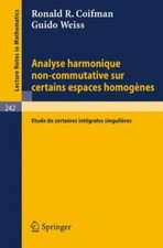 Analyse Harmonique Non-commutative Sur Certains Espaces Homogenes/ Harmonic A...
