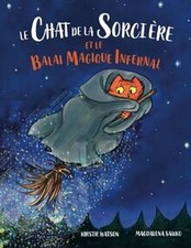 Le Chat de la Sorcière et le Balai Magique Infernal... | Livre | état comme neuf