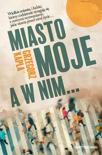 Miasto moje nim grzegorz - a,