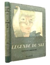 LARIGAUDIE E. de. La légende du ski. 19 illustrations de SAMIVEL