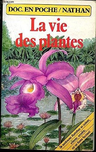 Livre vie des plantes - la,