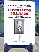 Lakhovsky L'Oscillation cellulaire Tesla Magnétisme Electroculture Radiesthésie