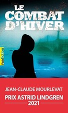 LE COMBAT D'HIVER - Mourlevat