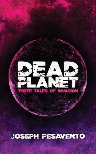 Joseph pesavento dead planet - dead,