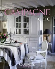 Campagne Chic: maisons de