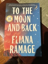 TO THE MOON AND BACK - ELIANA RAMAGE  ARC 10/25 Advance Reader Copy PB Reese