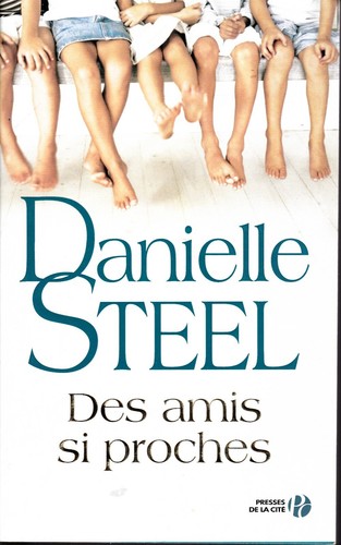 Danielle steel des amis - danielle,