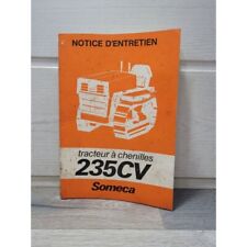 SOMECA Tracteur a Chenille 235cv - Manuel Notice entretien