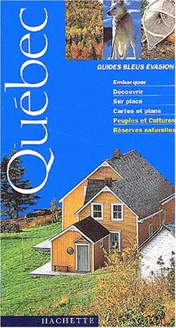 Guide bleu évasion quebec - bleu,