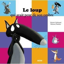 Livre loup qui avait peur - qui,