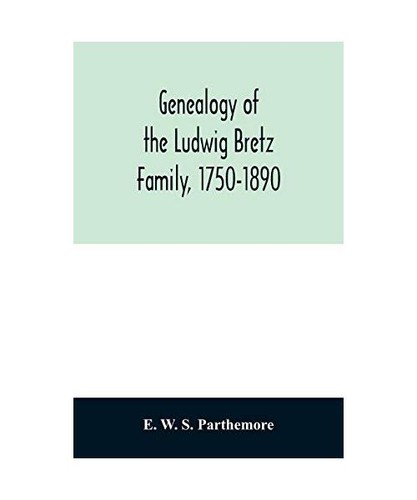 Genealogy the ludwig - ludwig, bretz