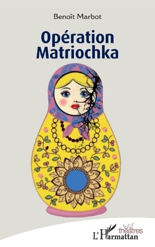 Opration matriochka beno t - opration, beno?t