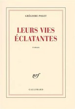Leurs vies éclatantes
