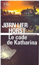 Le code Katharina Jorn Lier Horst - Folio Policier 2022 [TBE]