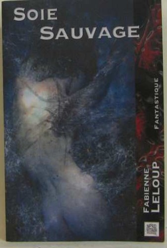 Soie sauvage leloup fabienne - sauvage, |