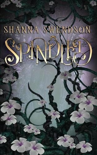 Shanna swendson spindled - swendson,