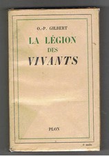 LA LEGION DES VIVANTS O.-P.GILBERT LIBRAIRIE PLON 1941