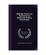 Midnight Feasts; two Hundred &