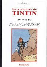 HOMMAGE A HERGE TINTIN AU PAYS DE L'OR NOIR VERSION PETIT VINGTIEME NOIR & BLANC