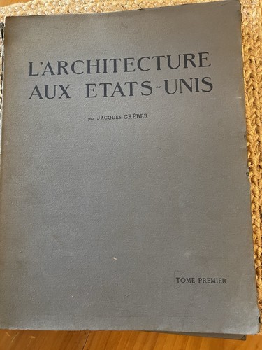 Jacques gréber architecture - gréber, l'architecture