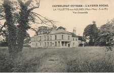 LA VILLETTE-AUX-AULNES - Mitry-Mory - Orphanage Ouvrier L'Avenir Social - View