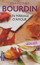 Un mariage d'amour By Francoise Bourdin