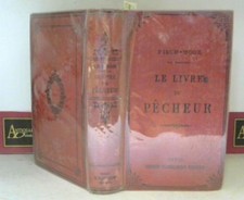 Le Livre du Pecheur - Avec nombreuses illustrations. Fish Hook: