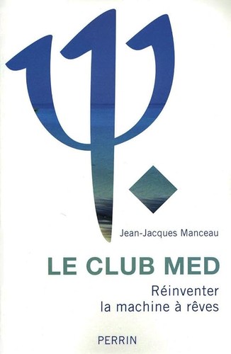 Club med réinventer la - le,