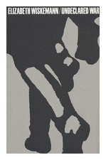 WISKEMANN, ELIZABETH Guerre Non Déclarée / Elizabeth Wiskemann 1967 Relié