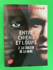Entre chiens et loups t.2 / La couleur de la haine / Malorie Blackman