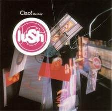 Lush Ciao!: Best of Lush