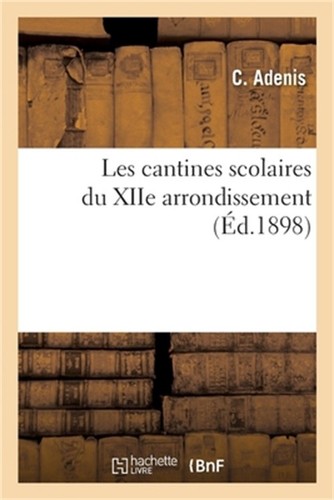 Les cantines scolaires xiie - cantines,