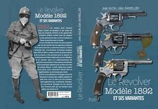 Le revolver modèle 1892 et ses dérivés